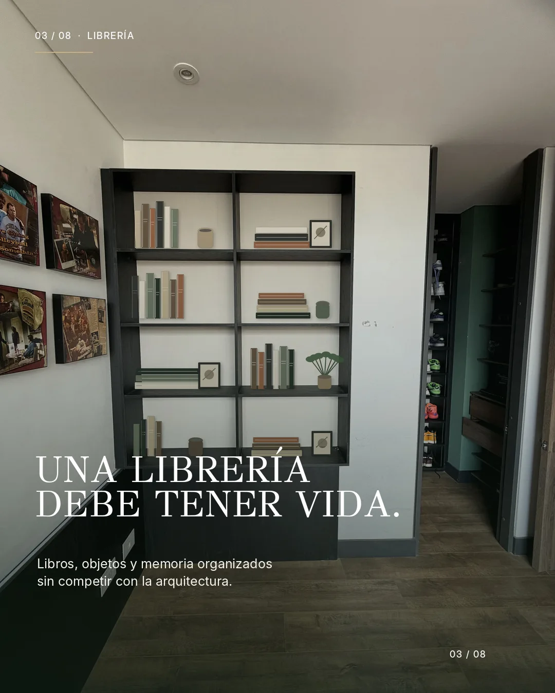 Librería. Una librería debe tener vida: libros, objetos y memoria organizados sin competir con la arquitectura.