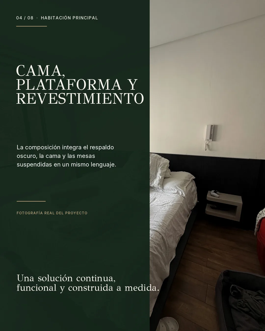 Habitación principal. Cama, plataforma y revestimiento: el respaldo oscuro, la cama y las mesas suspendidas en un mismo lenguaje.