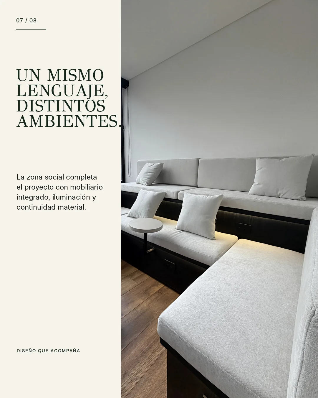 Un mismo lenguaje, distintos ambientes: la zona social completa el proyecto con mobiliario integrado, iluminación y continuidad material.